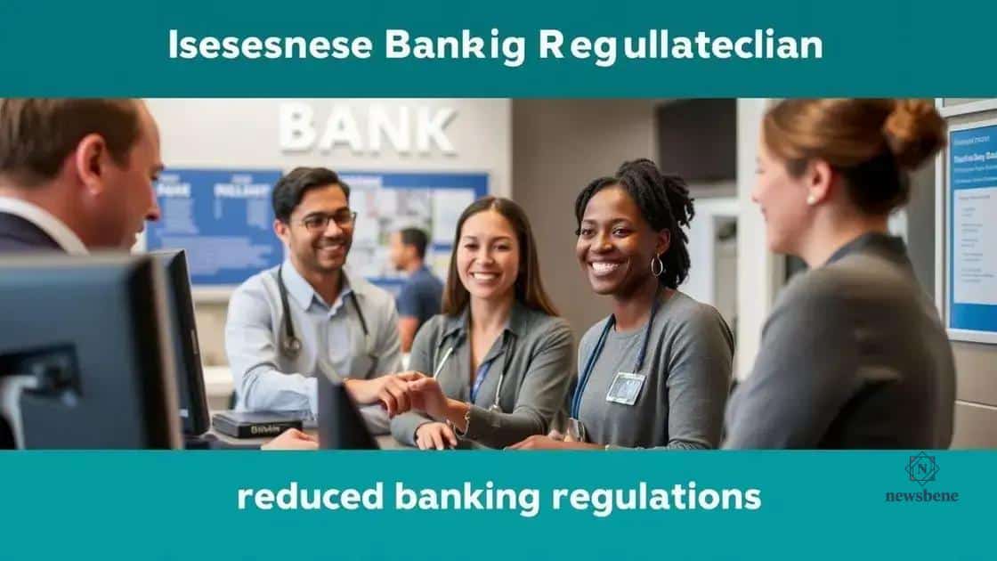 Potential benefits of reduced banking regulations