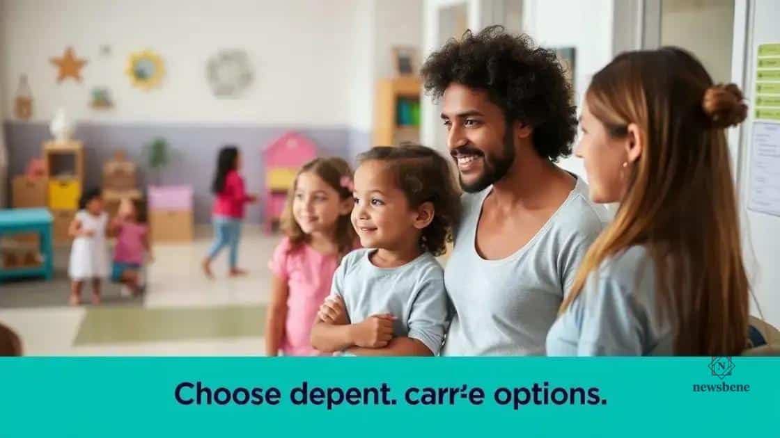 How to choose the right dependent care options
